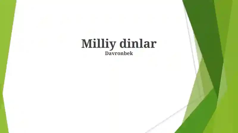 Milliy Dinlarning Taqdimotlari