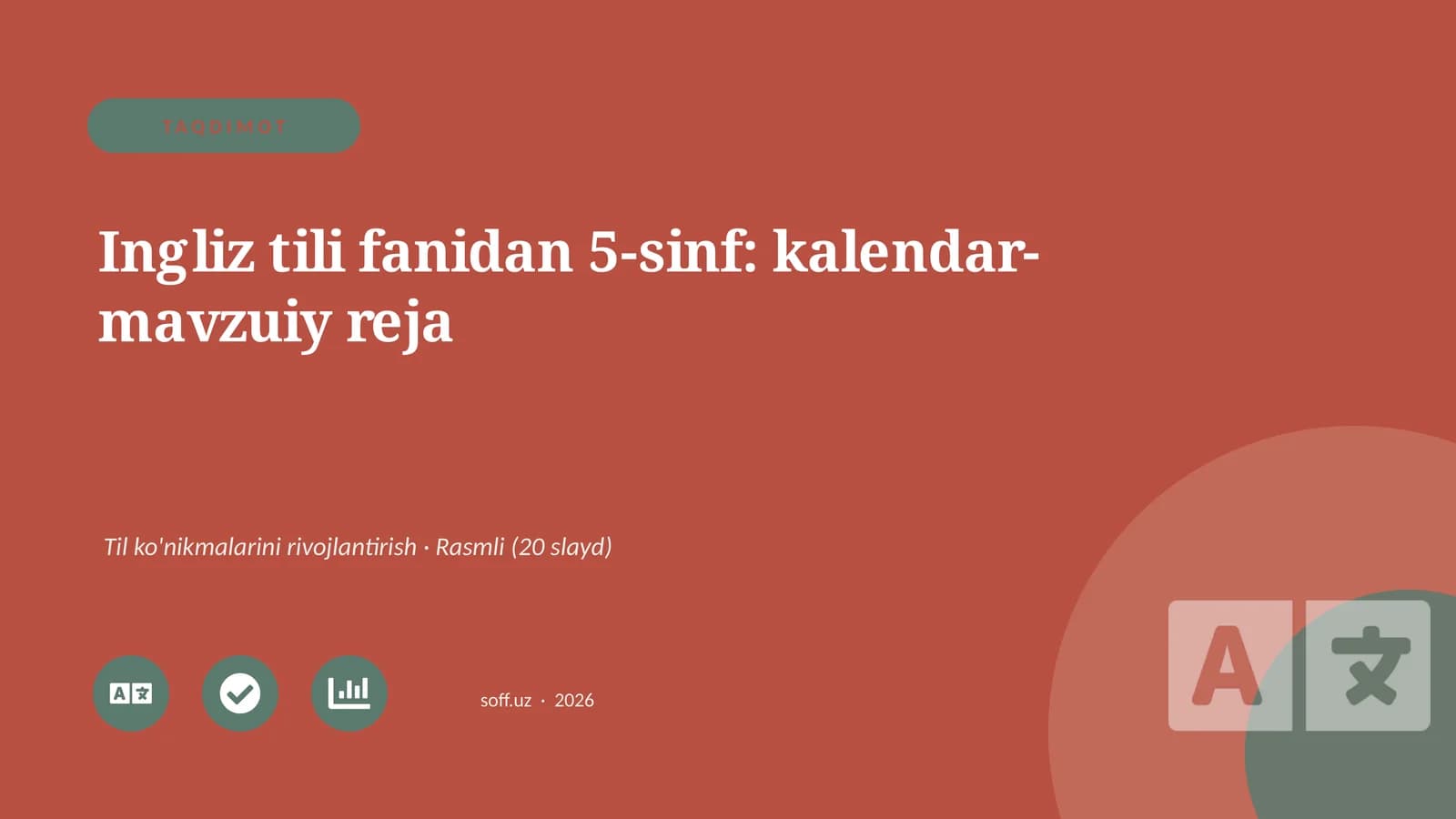 Ingliz tili fanidan 5-sinf: kalendar-mavzuiy reja