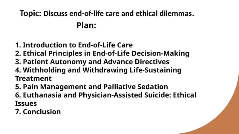 Discuss end-of-life care and ethical dilemmas