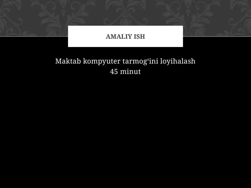 Maktab kompyuter tarmog‘ini loyihalash