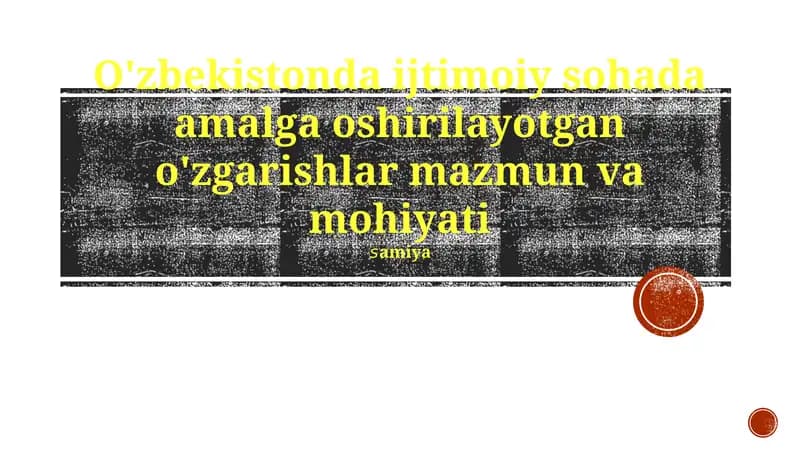O'zbekistonda Ijtimoiy Islohotlarning ta'siri va kelajak yo'nalishlari