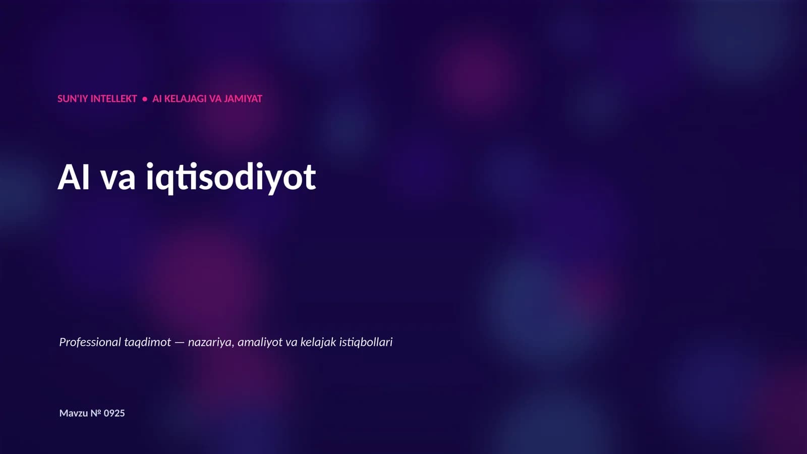 SUN'IY INTELLEKT • AI KELAJAGI VA JAMIYAT