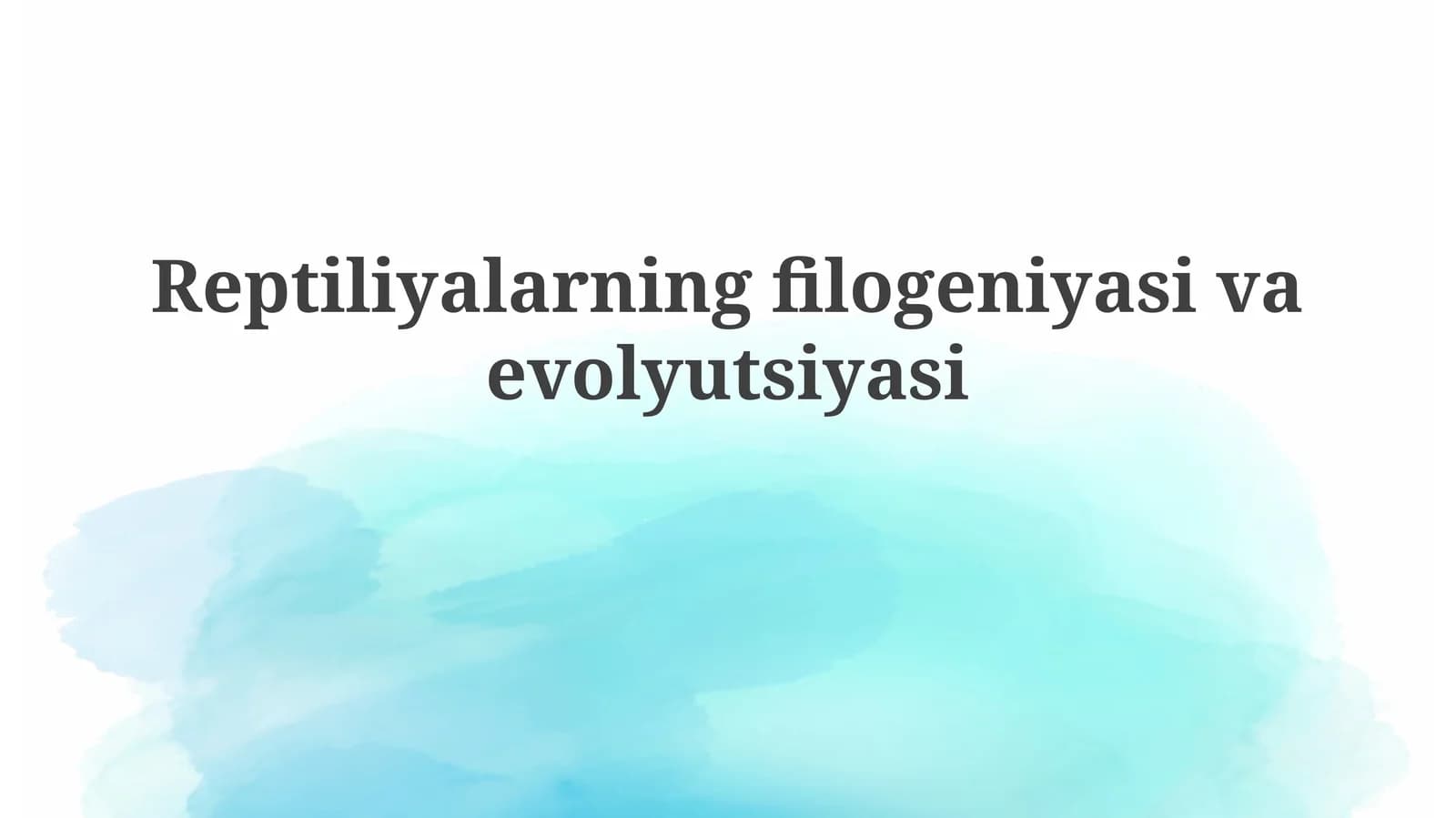 Reptiliyalarning filogeniyasivaevolyutsiyasi