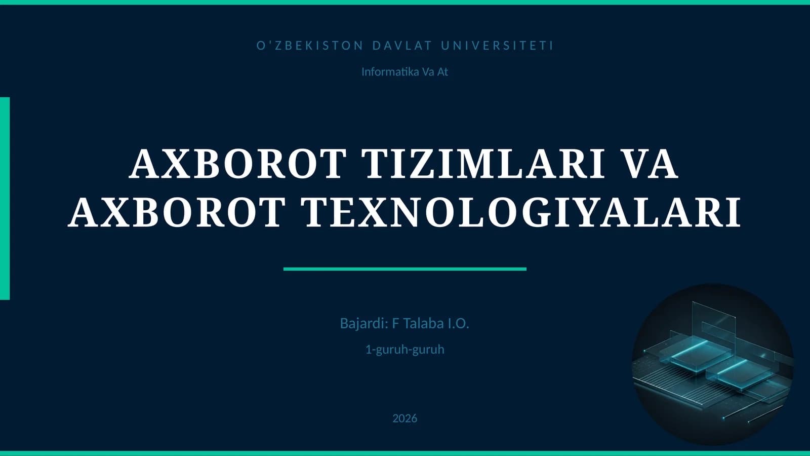 AXBOROT TIZIMLARI VA AXBOROT TEXNOLOGIYALARI