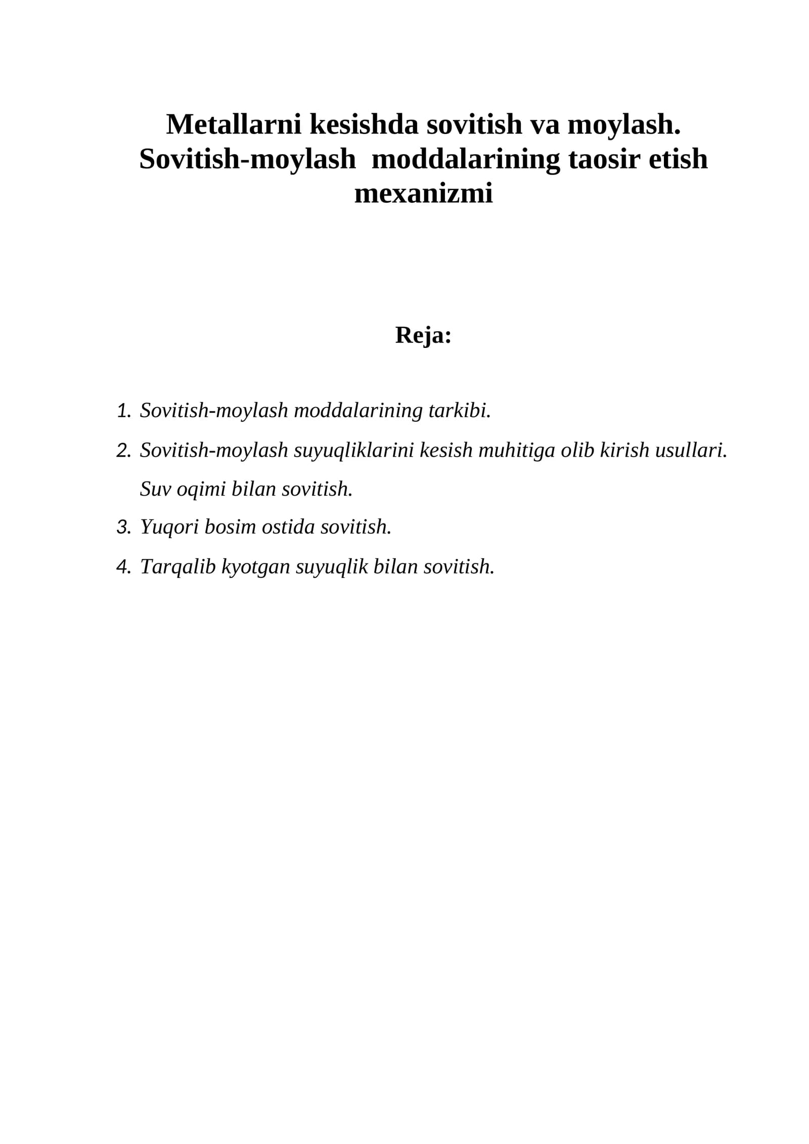 Metallarni kesishda sovitish va moylash. Sovitish-moylash  moddalarining taosir etish mexanizmi