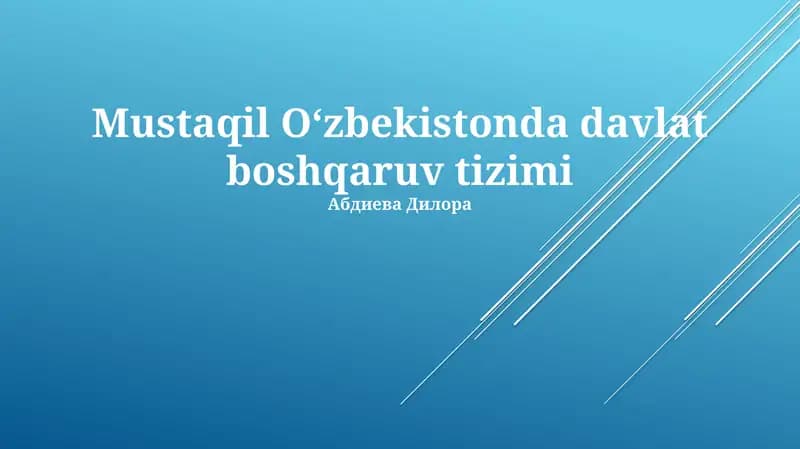 Mustaqil Oʻzbekistonda davlat boshqaruv tizimi