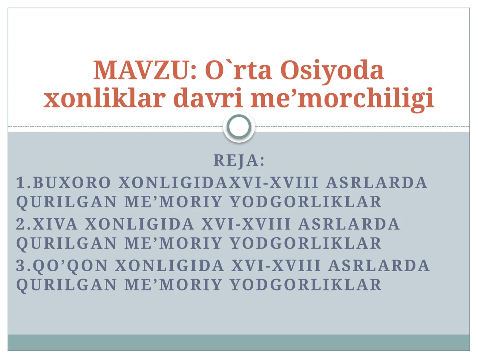 O`rta Osiyoda xonliklar davri me’morchiligi