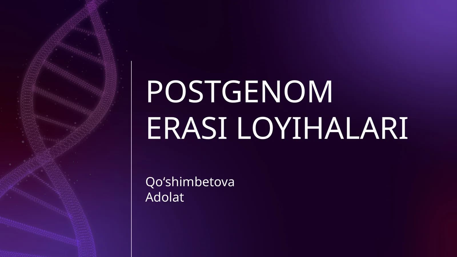 POSTGENOM ERASI LOYIHALARI