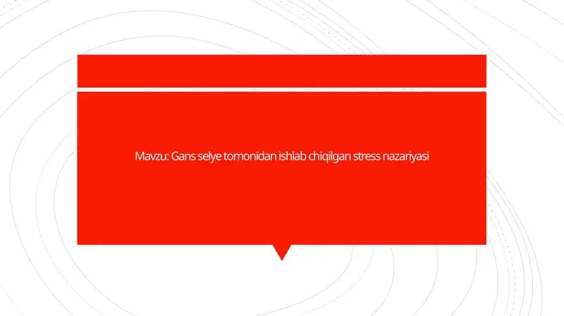 Gans selye tomonidan ishlab chiqilgan stress nazariyasi