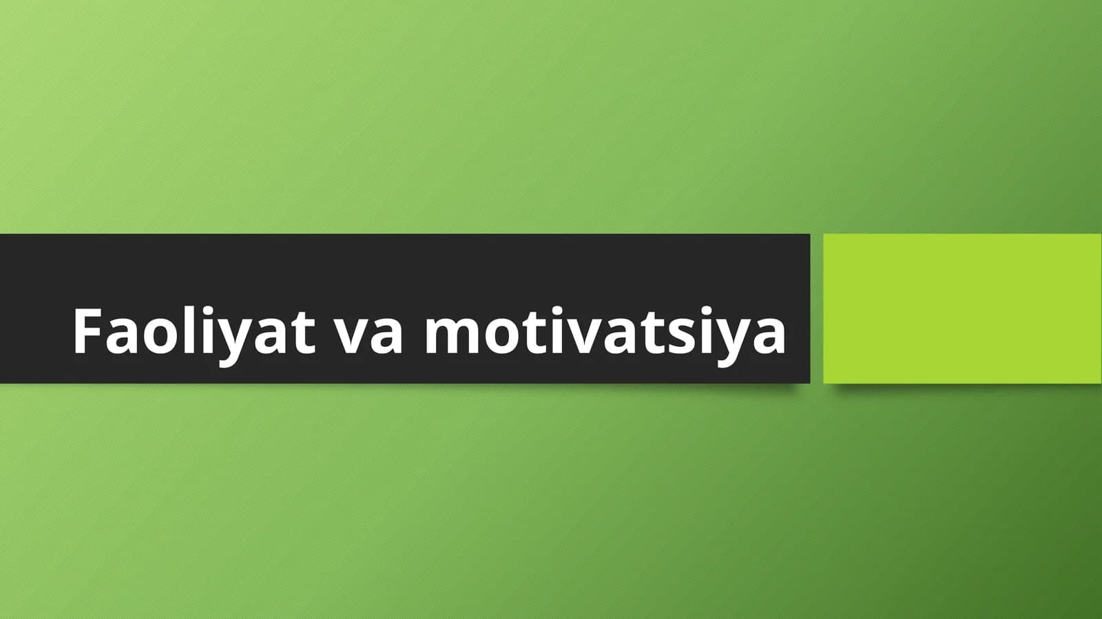 Faoliyat va motivatsiya
