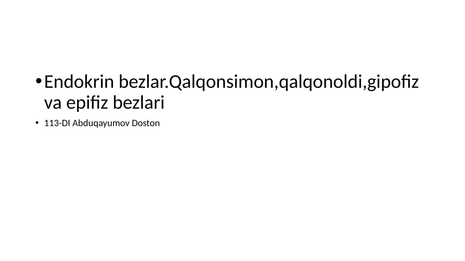 Endokrinbezlar.Qalqonsimon,qalqonoldi,gipofizvaepifizbezlari