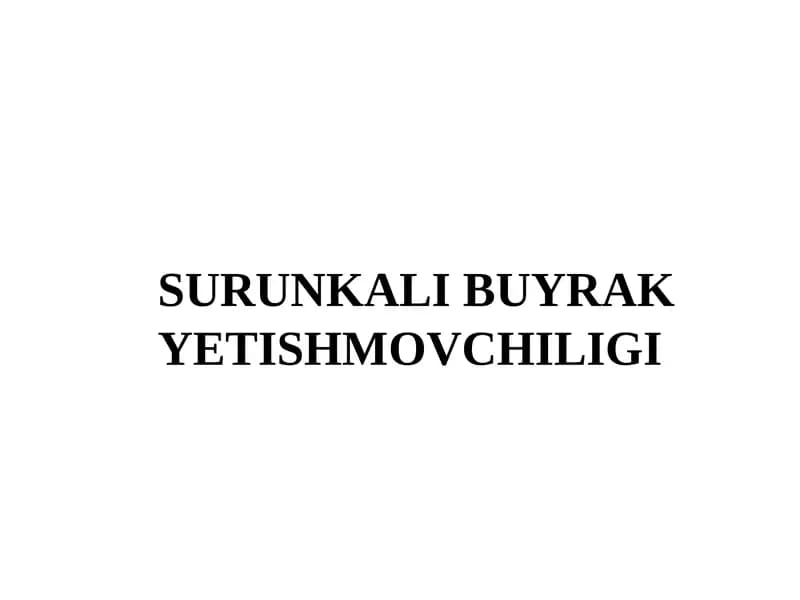 SURUNKALI BUYRAKYETISHMOVCHILIGI