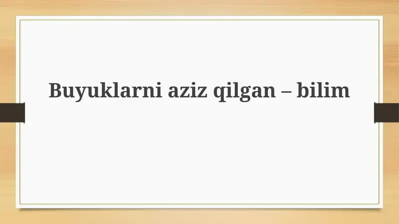 Buyuklarniazizqilgan–bilim