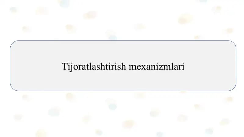 Tijoratlashtirish mexanizmlari  SLAYD