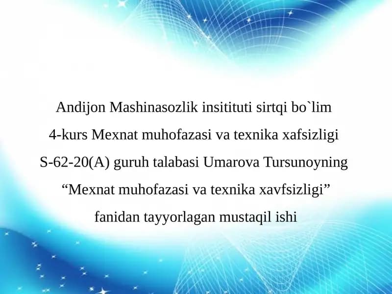 “Mexnat muhofazasi va texnika xavfsizligi”