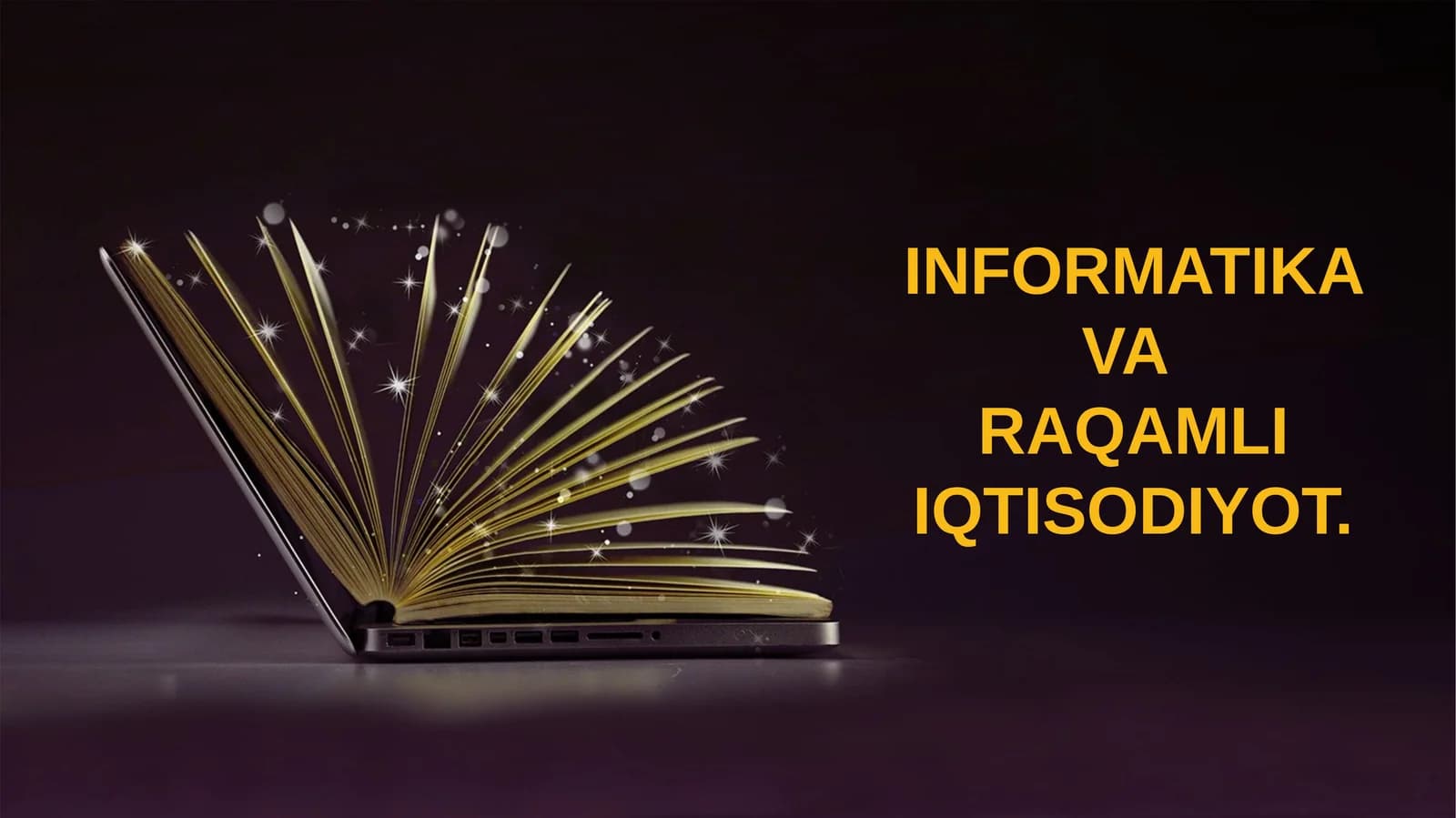Raqamli iqtisodiyot va uning afzalliklari