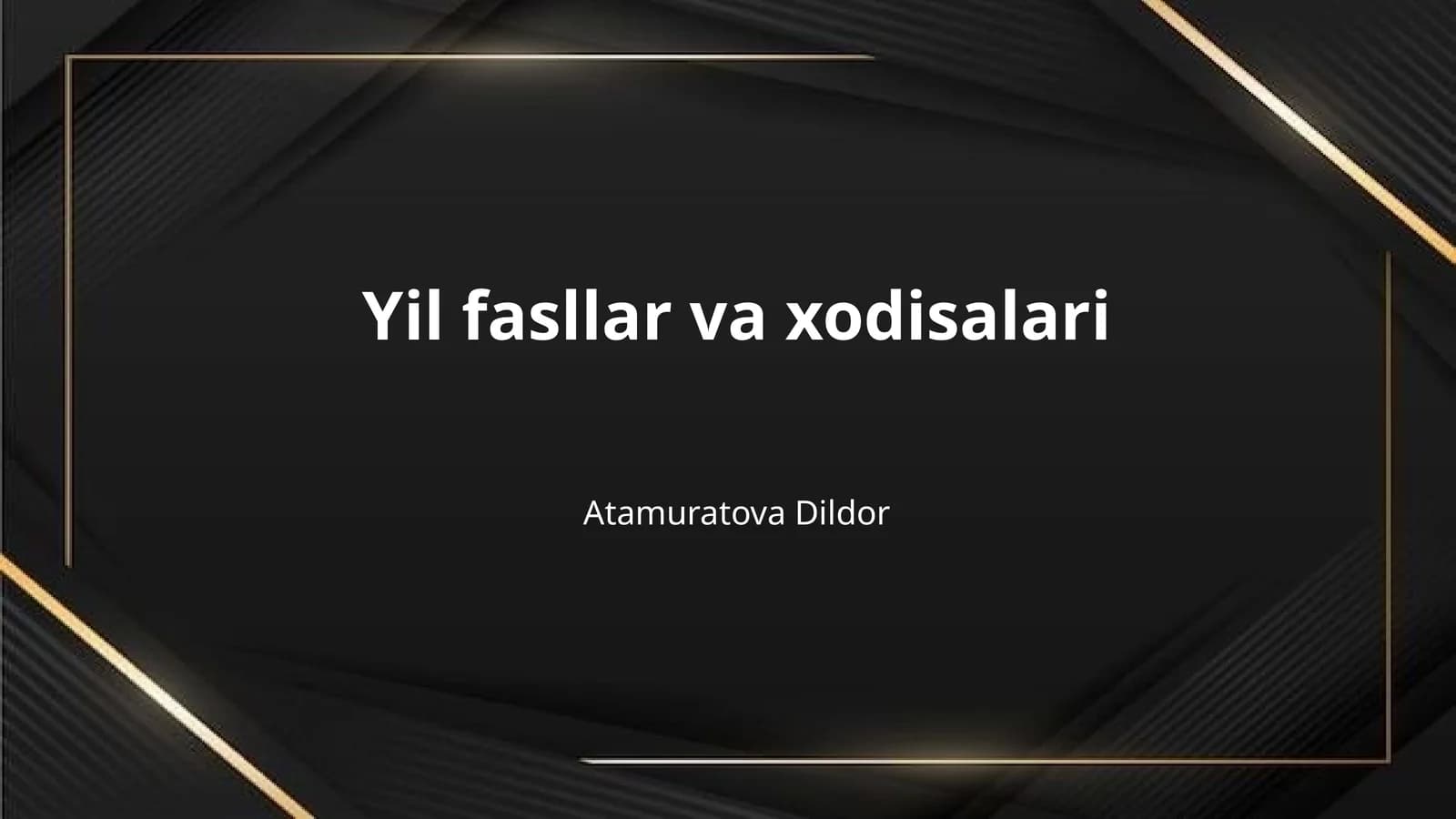 Yil fasllar va xodisalari
