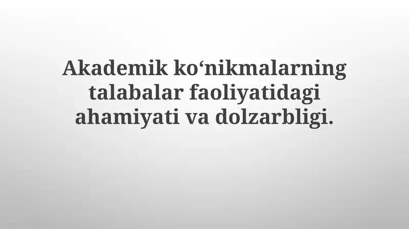 Akademik ko'nikmalar: Ta'rif va turlari