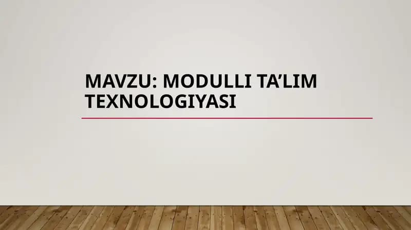 MODULLI TA’LIM TEXNOLOGIYASI