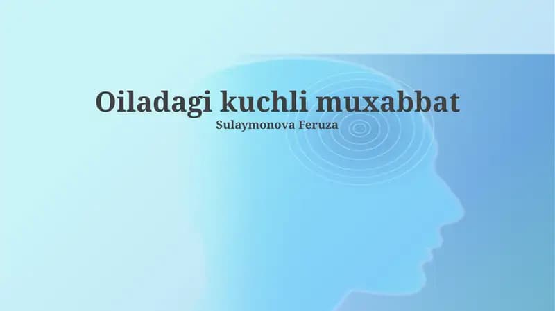 Oiladagi kuchli muxabbat