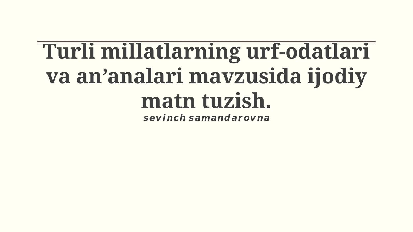 Turli millatlarning urf-odatlari va an’analari