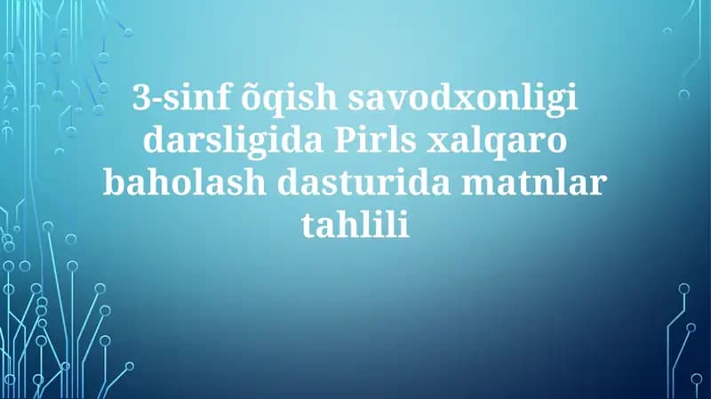 PIRLS Baholash Umumiy Ko'rinishi