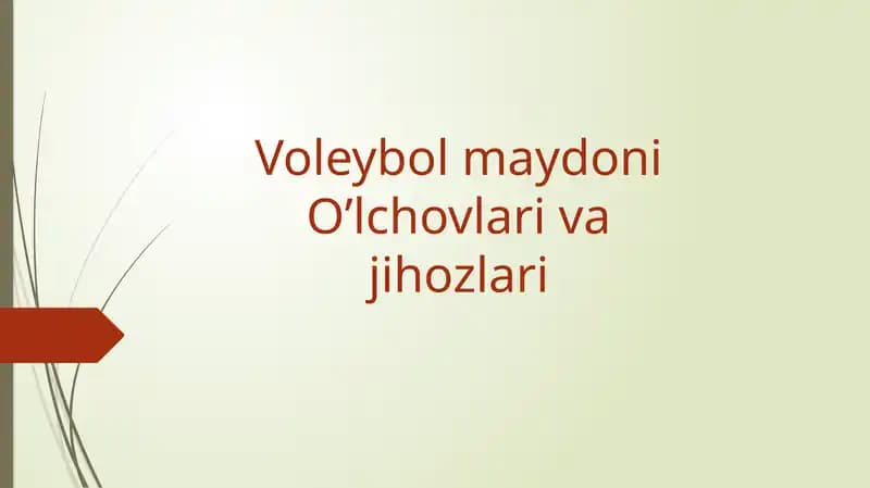 Voleybol maydoni O’lchovlari Vajizoholari
