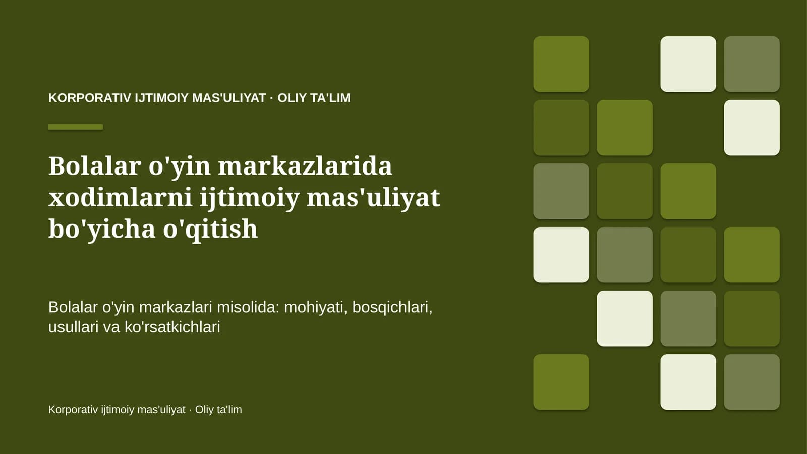 Bolalar o'yin markazlarida xodimlarni ijtimoiy mas'uliyat bo'yicha o'qitish