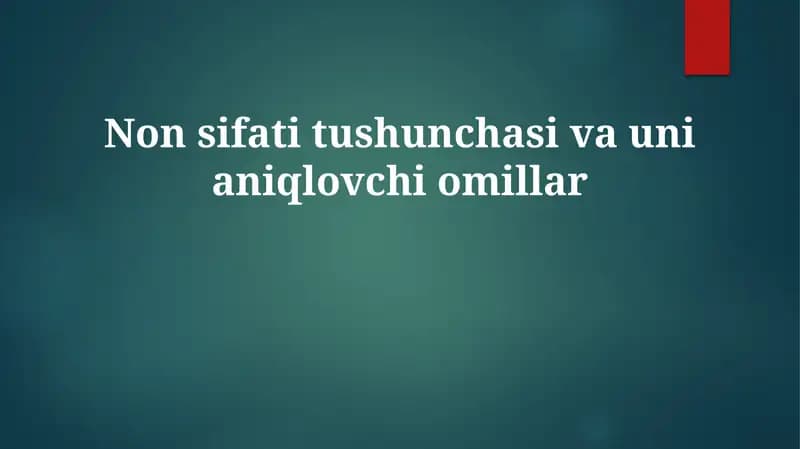 Non sifati tushunchasi va uni aniqlovchi omillar