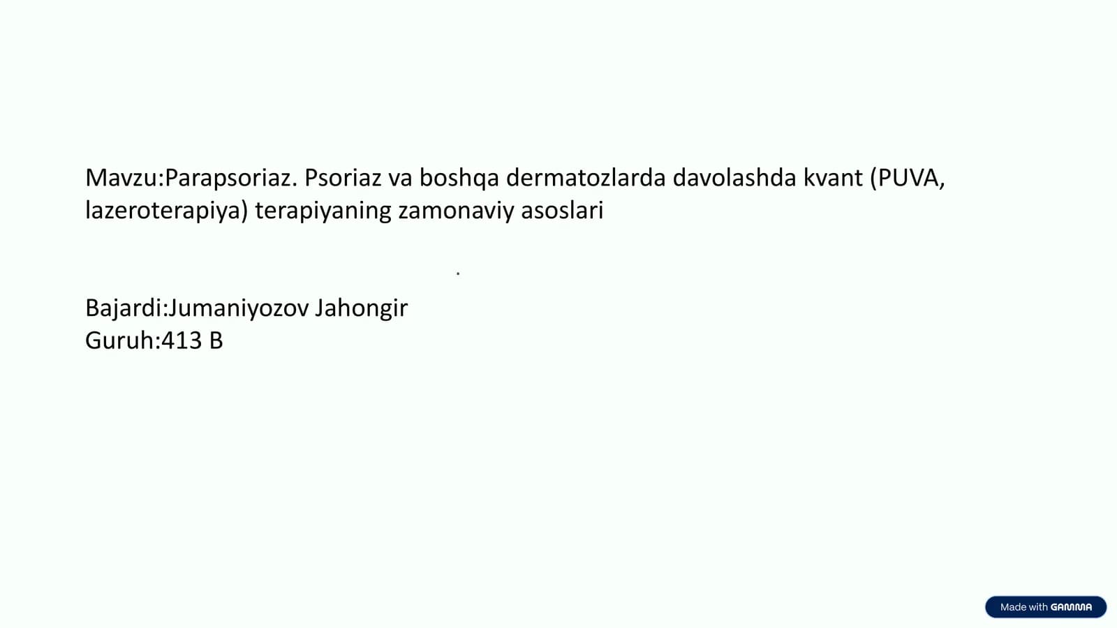 Parapsoriaz. Psoriaz va boshqa dermatozlarda davolashda kvant (PUVA, lazeroterapiya) terapiyaning zamonaviy asoslari