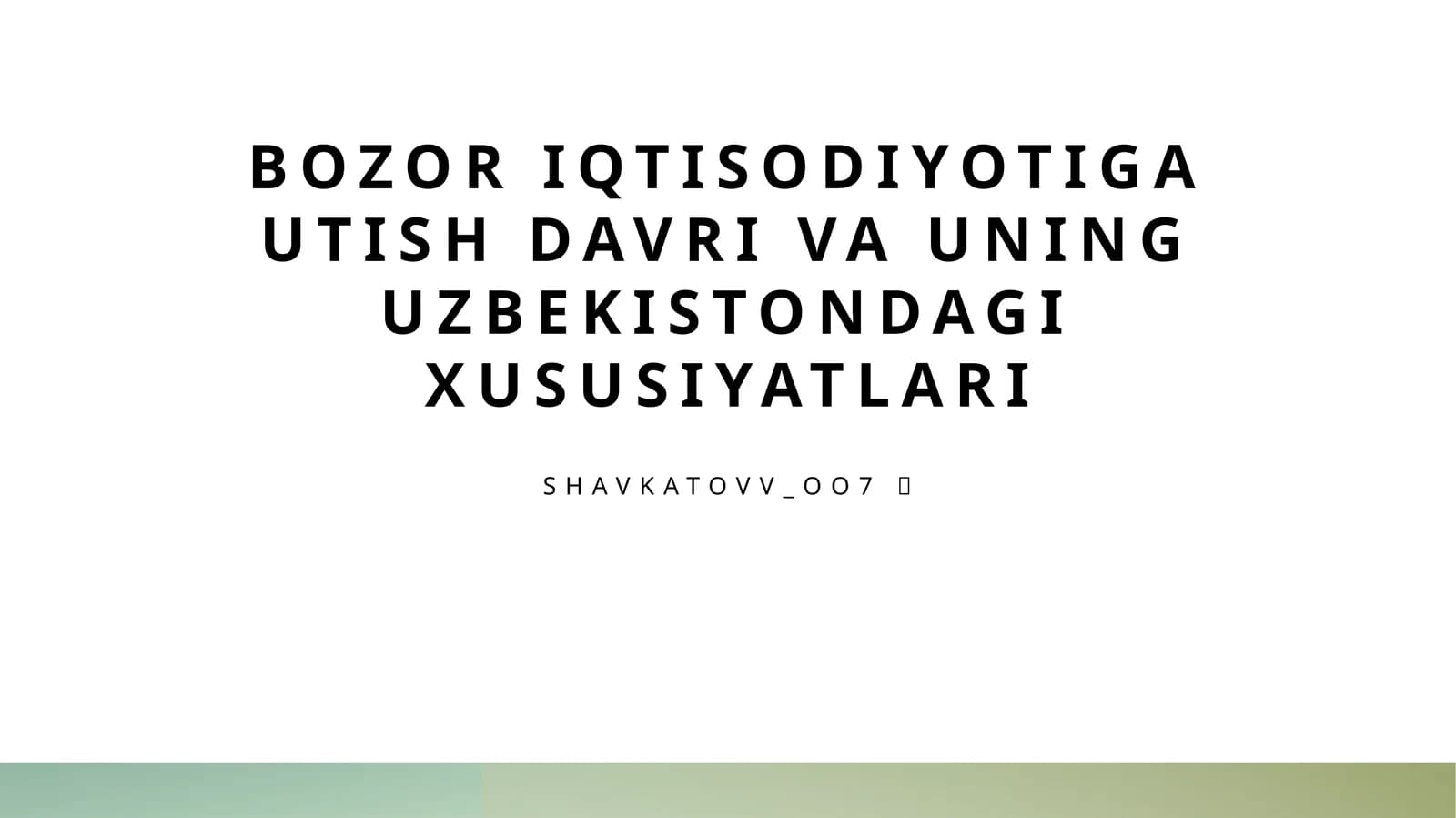 O'zbekistonning bozor iqtisodiyotiga o'tish jarayoni va asosiy bosqichlari