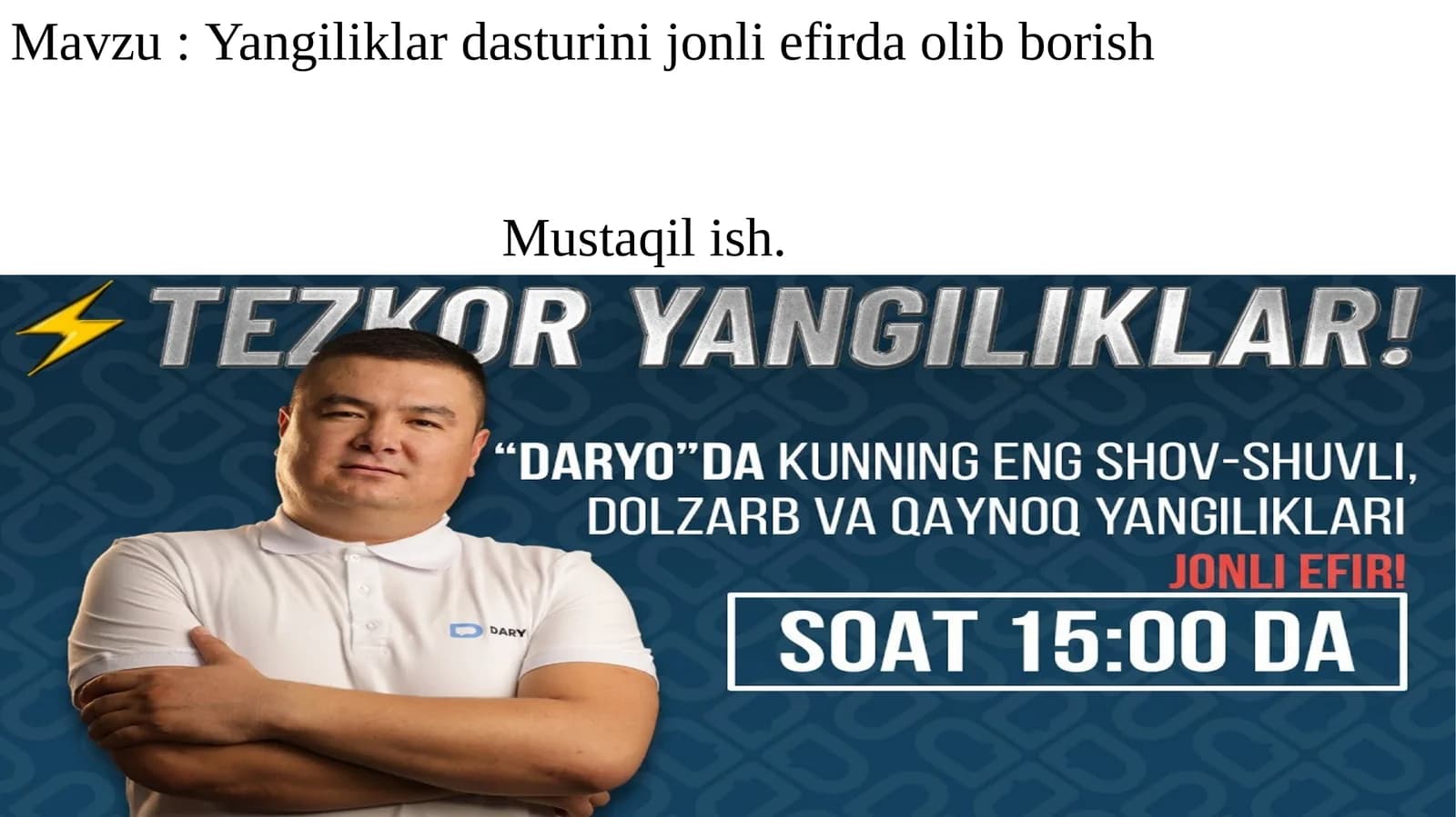 Yangiliklar dasturini jonli efirda olishing