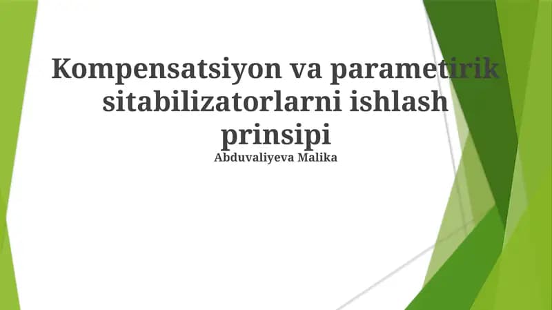 Kompensatsiyon va parametirik sitabilizatorlarni ishlash prinsipi