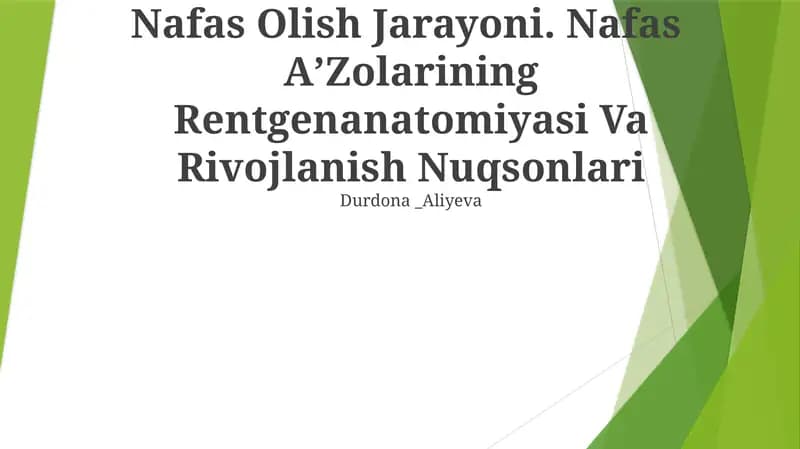 Nafas Olish Jarayoni. Nafas AʼZolarining Rentgenanatomiyasi Va Rivojlanish Nuqsonlari