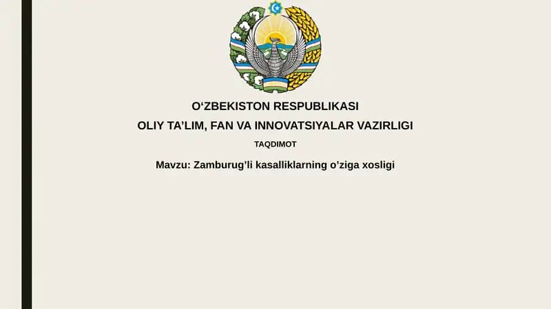 Zamburug’lik asalliklarining o’ziga xos xususiyatlari
