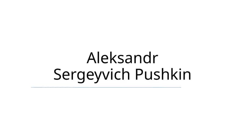 Aleksandr Sergeyvich Pushkin