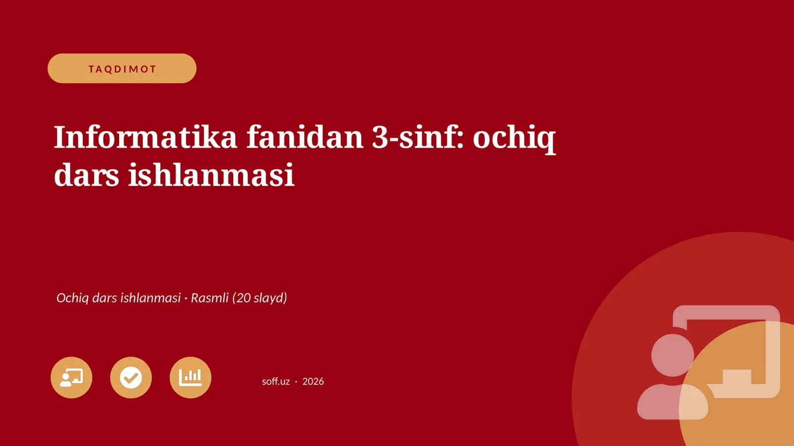 Informatika fanidan 3-sinf: ochiq dars ishlanmasi