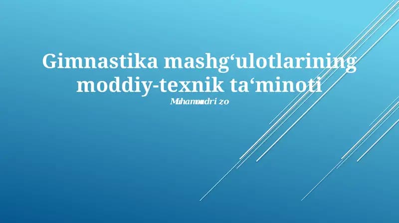 Gimnastika mashg‘ulotlarining moddiy-texnik ta‘minoti