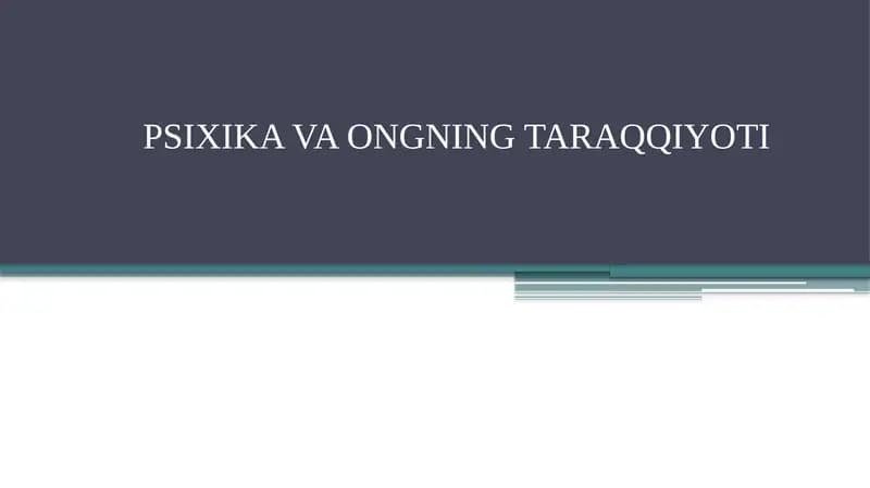 Psixika va Ongning Taraqqiyoti