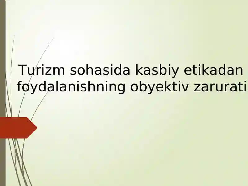 Turizm sohasida kasbiy etikadan foydalanish