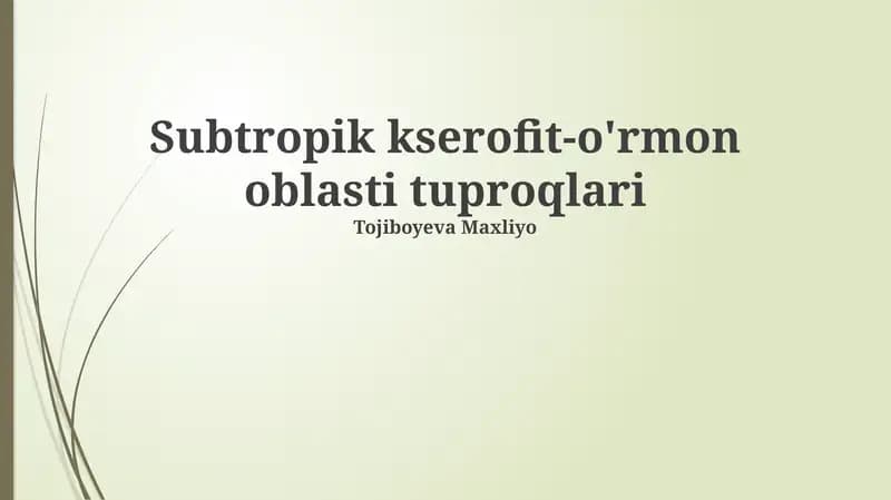 Subtropik kserofit-o'rmon oblasti tuproqlari
