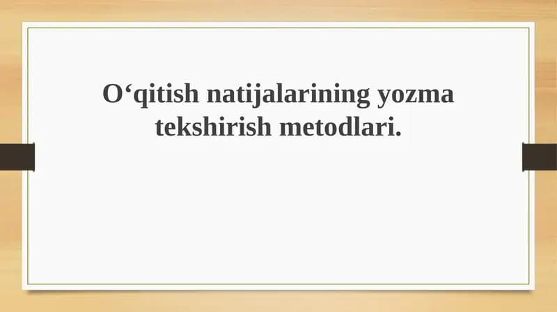 Ta'lim natijalarini baholashning yozma usullari