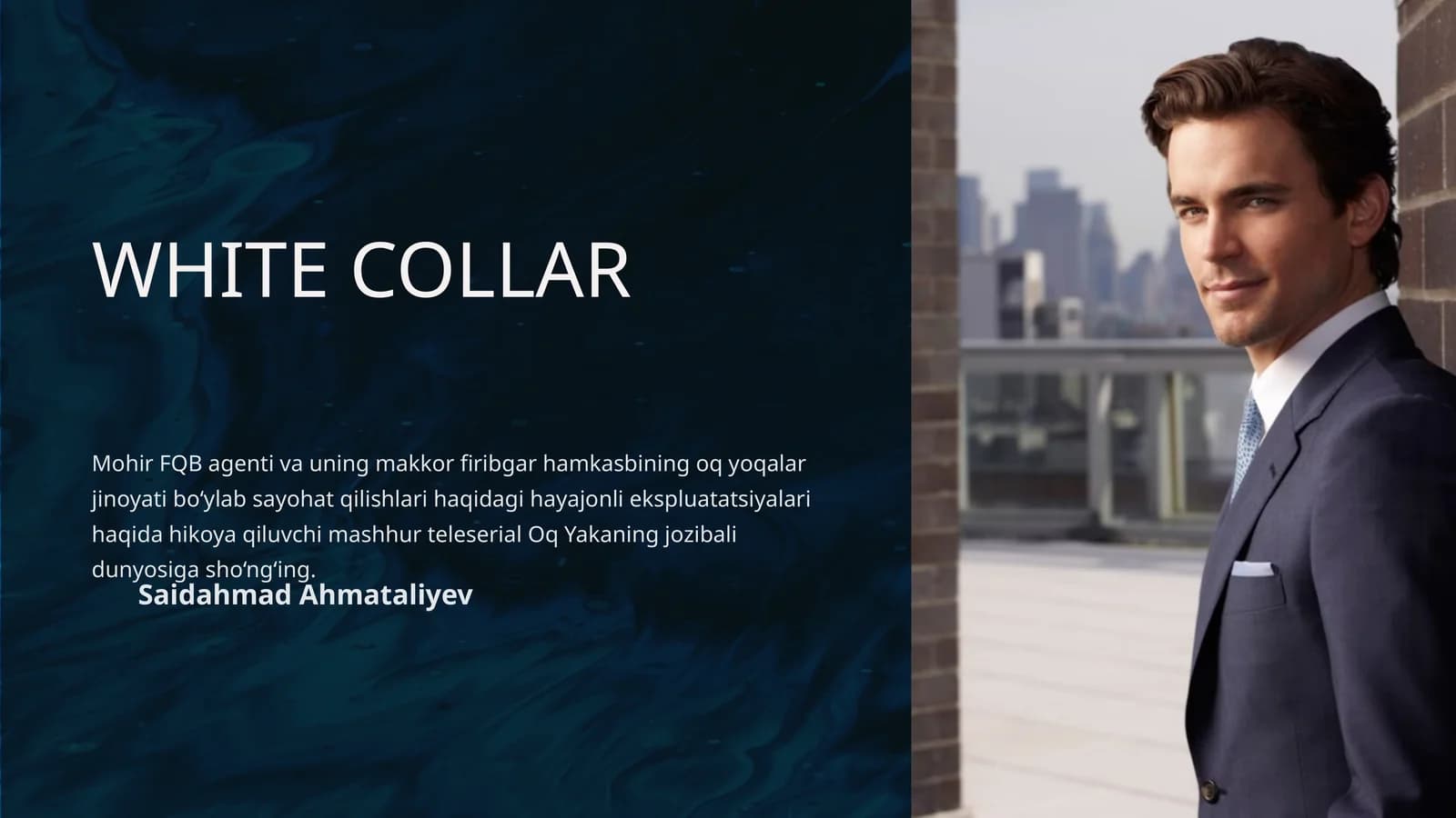 WHITE COLLAR Oq Yakaning jozibali dunyosi
