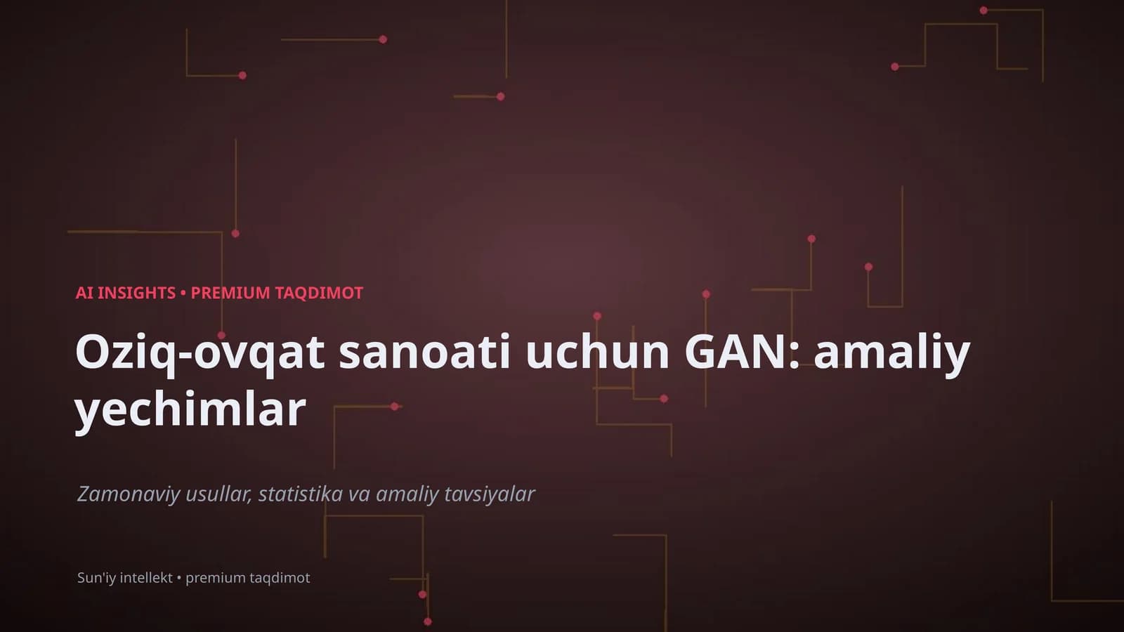 Oziq-ovqat sanoati uchun GAN: amaliy yechimlar