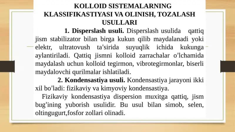 KOLLOIDSISTEMALARNING KLASSIFIKASTIYASI VA OLINISH, TOZALASH USULLARI