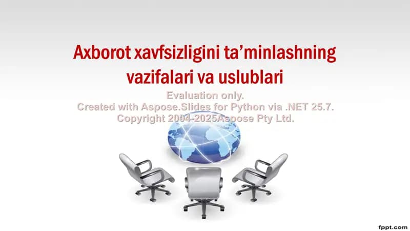 Axborot xavfsizligini ta’minlashning vazifalari va uslublari