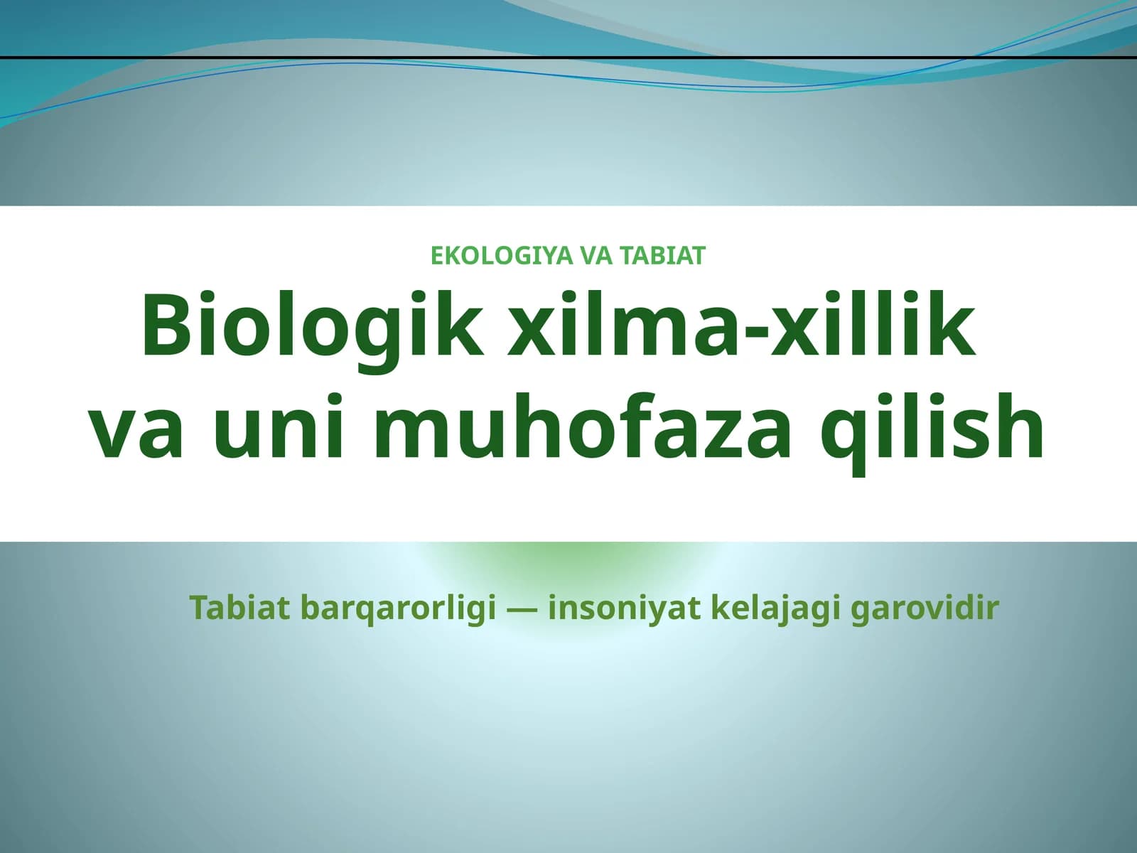 EKOLOGIYA VA TABIAT