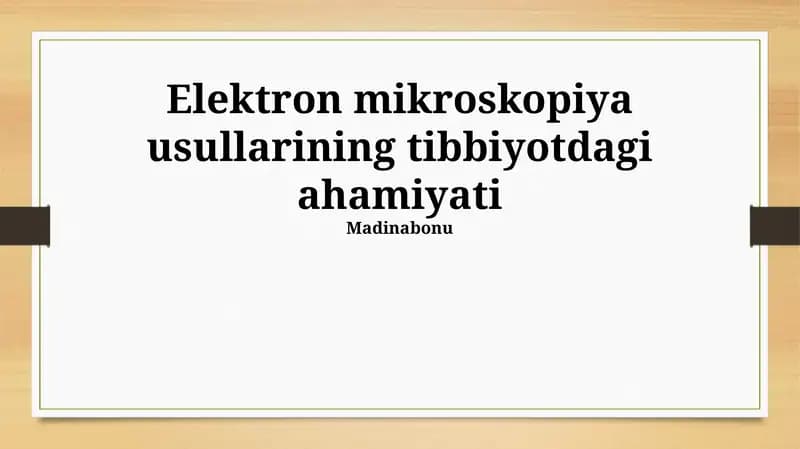 Elektron mikroskopiya usullarining tibbiyotdagi ahamiyati