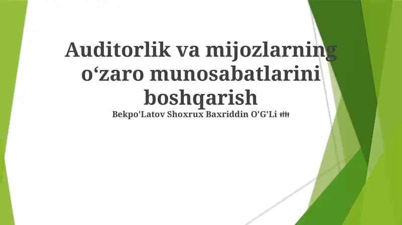Auditorlik va mijozlarning oʻzaro munosabatlarini boshqarish