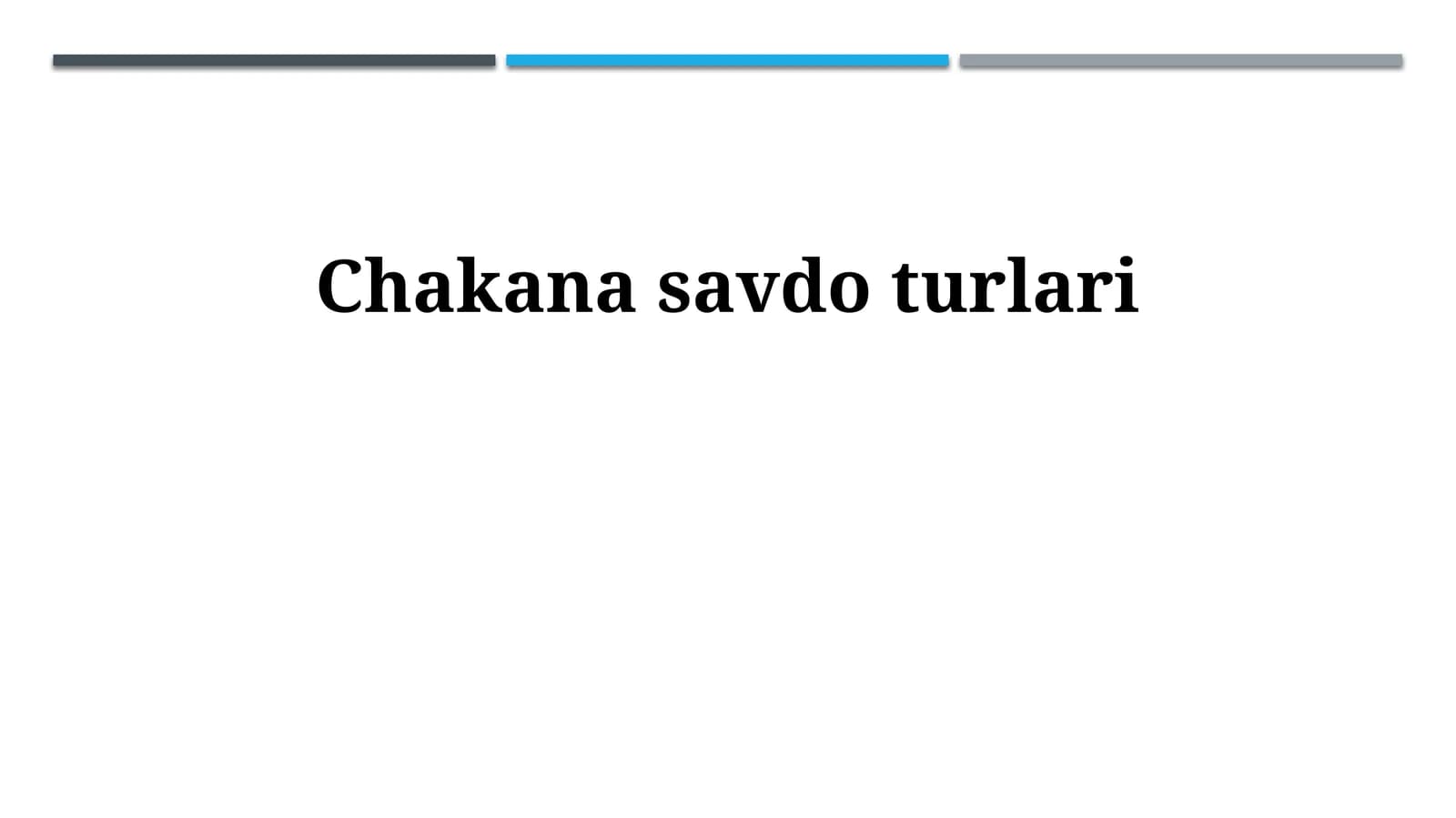 Chakana savdo turlari